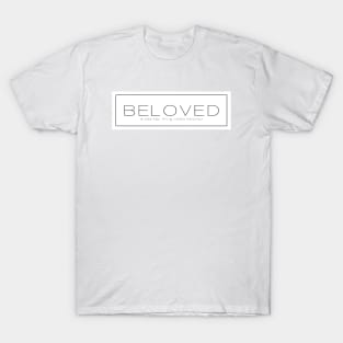 A BEA KAY THING CALLED BELOVED- White Label T-Shirt